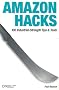 Amazon Hacks: 100 Industrial-Strength Tips & Tools (Hacks) Amazon Hacks: 100 Industrial-Strength Tips & Tools (Hacks)