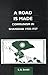 Book A Road Is Made: Communism in Shanghai, 1920-1927 (Chinese Worlds)