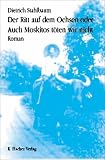 Der Ritt auf dem Ochsen oder Auch Moskitos t�ten wir nicht
