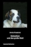 Sebastian und das große Geld