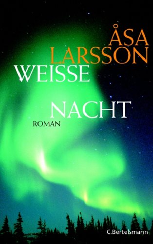 Weiße Nacht: Roman: Alle Infos bei Amazon