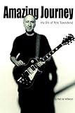 Amazing Journey: The Life of Pete Townshend