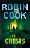 Cover of Crisis by Robin Cook 0330445529