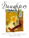 Daughters: Words of Love and Appreciation from the Heart (Heartfelts)
