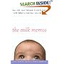 The Milk Memos: How Real Moms Learned to Mix Business with Babies-and How You Can, Too