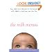 The Milk Memos: How Real Moms Learned to Mix Business with Babies-and How You Can, Too