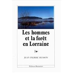 Les hommes et la for�t en Lorraine