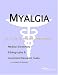 Myalgia - A Medical Dictionary, Bibliography, and Annotated Research Guide to Internet References