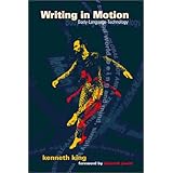 Writing in Motion: Body--Language--Technology
