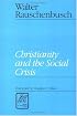 Christianity and the Social Crisis (Library of Theological Ethics)