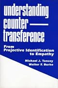 Understanding Countertransference: From Projection Identification to Empathy
