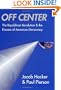 Off Center: The Republican Revolution and the Erosion of American Democracy