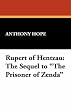 Rupert of Hentzau: The Sequel to "The Prisoner of Zenda"