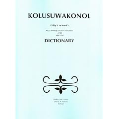 Kolusuwakonol: Philips S. Lesourd's English and Passamaquoddy-Maliseet Dictionary