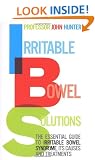 Irritable Bowel Solutions: The essential guide to IBS, its causes and treatments