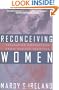 Reconceiving Women: Separating Motherhood from Female Identity
