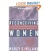 Reconceiving Women: Separating Motherhood from Female Identity