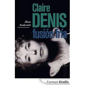 Claire Denis. Fusión fría
