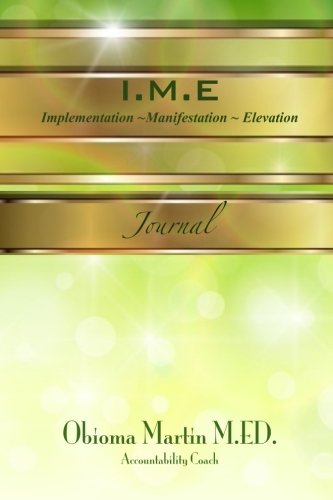 I.M.E. Journal: Implementation, Manifestation, Elevation