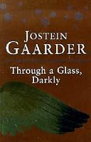 Through a Glass, Darkly
