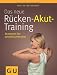 Das neue R�cken-Akut-Training: