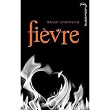 Saga Frisson - Tome 2 - Fi�vrepar Maggie Stiefvater