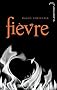 Saga Frisson - Tome 2 - Fi�vre