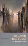 Transcending Racial Barriers: Toward a Mutual Obligations Approach