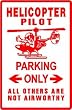 HELICOPTER PILOT PARKING plane military sign