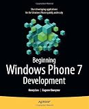Beginning Windows Phone 7 Development (Books for Professionals by Professionals)