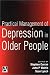 Books : Practical Management of Depression in Older People (Hodder Arnold Publication)