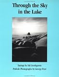 Through the Sky in the Lake: Sayings and Photographs