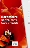 Barom�tre sant� 2005 : Premiers r�sultats