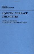 Aquatic Surface Chemistry: Chemical Processes at the Particle-Water Interface