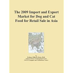 The 2009 Import and Export Market for Dog and Cat Food for Retail Sale in Asia