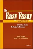 The Easy Essay Handbook: A Guide to Writing for Today's Students
