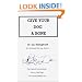 Give Your Dog a Bone: The Practical Commonsense Way to Feed Dogs For a Long Healthy Life