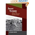 Sweet Tyranny: Migrant Labor, Industrial Agriculture, and Imperial Politics (Working Class in American History) by Kathleen Mapes