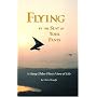 Flying by the Seat of Your Pants: A Hang Glider Pilot's View of Life by Chris Waugh