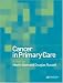 Cancer in Primary Care