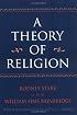 A Theory of Religion