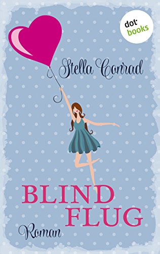 Blindflug: Roman (German Edition)