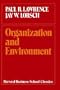 Organization and Environment: Managing Differentiation and Integration (Harvard Business School Classics)