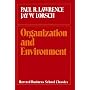 Organization and Environment: Managing Differentiation and Integration (Harvard Business School Classics)