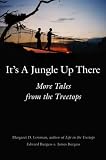 Books : It's a Jungle Up There: More Tales from the Treetops