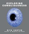 Exploring Consciousness