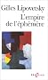 L'Empire de l'�ph�m�re