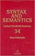 Lexical Functional Grammar, Volume 34 (Syntax and Semantics)