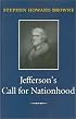Jefferson's Call for Nationhood: The First Inaugural Address (Library of Presidential Rhetoric)