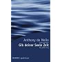 Gib deiner Seele Zeit von Anthony DeMello